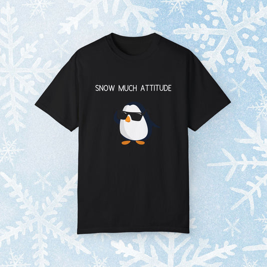 Cool Attitude T-shirt - Snow Much Attitude Cool Winter Penguin Design